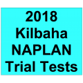 2018 Kilbaha NAPLAN Trial Tests 2018 Kilbaha NAPLAN Trial Tests